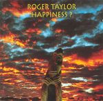 Roger Taylor – Happiness ? cover art