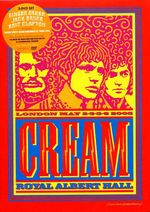 Cream (2) – Royal Albert Hall - London - May 2-3-5-6 05 cover art